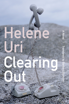 Clearing Out by Helene Uri