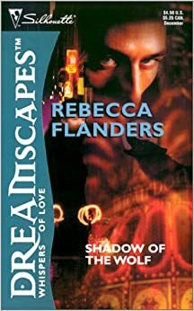 Shadow of the Wolf by Rebecca Flanders