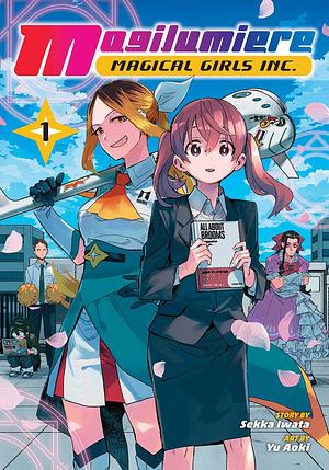 Magilumiere Magical Girls Inc., Vol. 1  by Sekka Iwata