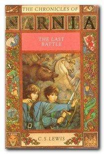 The Last Battle by C.S. Lewis