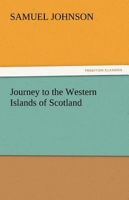 Journey to the Western Islands of Scotland by Samuel Johnson