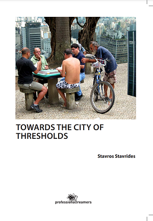 Towards the City of Thresholds by Stavros Stavrides