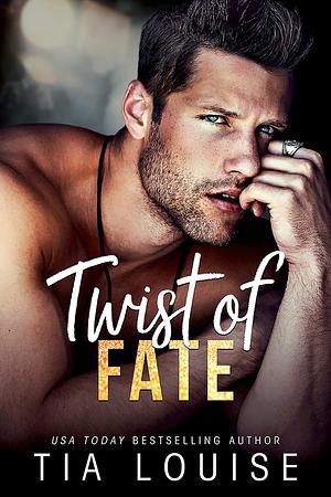 Twist of Fate by Tia Louise