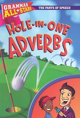 Hole-In-One Adverbs by D. L. Gibbs, Doris Fisher