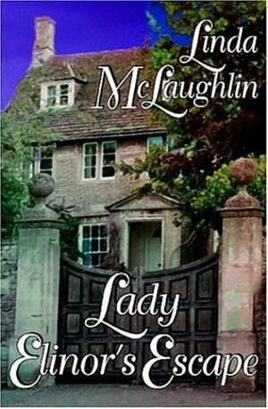 Lady Elinor's Escape by Linda McLaughlin