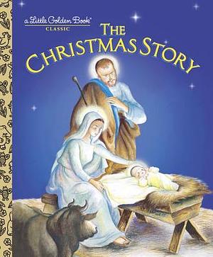 The Christmas Story by Jane Werner Watson