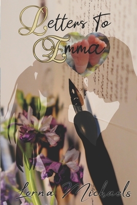 Letters to Emma by Lorna Michaels
