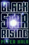Black Star Rising by Peter Kalu