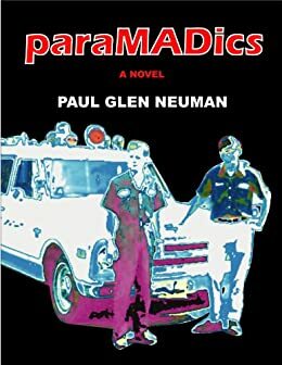 paraMADics by Paul Glen Neuman