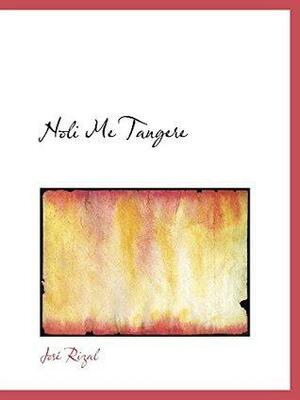 Noli Me Tangere by José Rizal