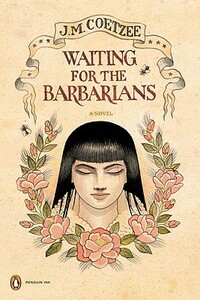 Waiting for the Barbarians by J.M. Coetzee