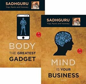 Mind is your Business/Body the Greatest Gadget (2 Books in 1) by Sadhguru