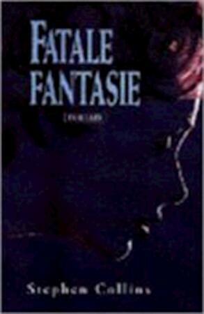 Fatale fantasie by Stephen Collins