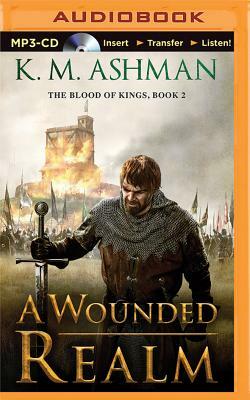 A Wounded Realm by K.M. Ashman