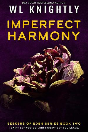 Imperfect Harmony by W.L. Knightly