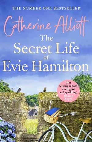 The Secret Life of Evie Hamilton by Catherine Alliott