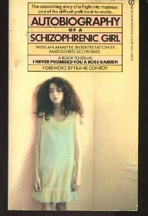 Sechehaye Marguerite : Autobiography of A Schizophrenic Girl by Marguerite Sechehaye