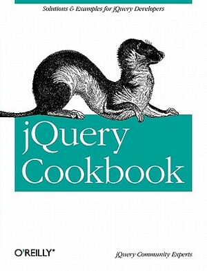 Jquery Cookbook: Solutions & Examples for Jquery Developers by 