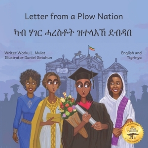 Letter From a Plow Nation: From Ethiopia With Love in Tigrinya and English by Ready Set Go Books