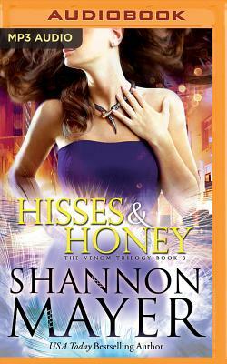 Hisses and Honey by Shannon Mayer