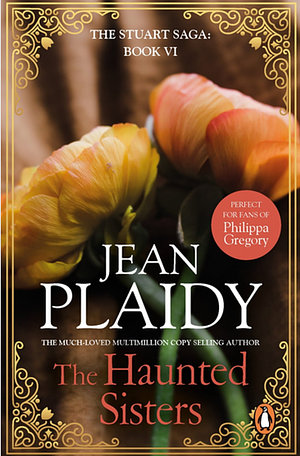 The Haunted Sisters by Jean Plaidy