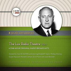 The Lux Radio Theatre, Vol. 1 by Hollywood 360