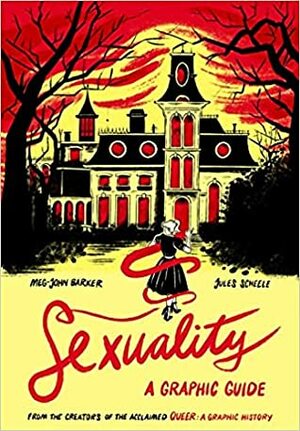 Sexuality: A Graphic Guide by Jules Scheele, Meg-John Barker