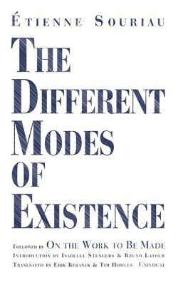 The Different Modes of Existence by Étienne Souriau