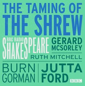 The Taming of the Shrew by William Shakespeare