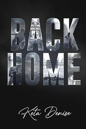 Back Home  by Keta Denise