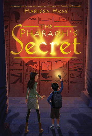 The Pharaoh's Secret by Marissa Moss