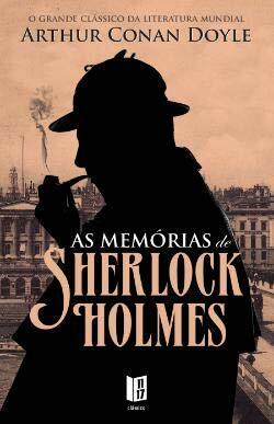 As Memórias de Sherlock Holmes by Arthur Conan Doyle