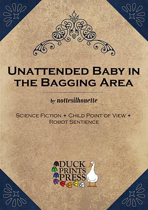 Unattended Baby in the Bagging Area by nottesilhouette