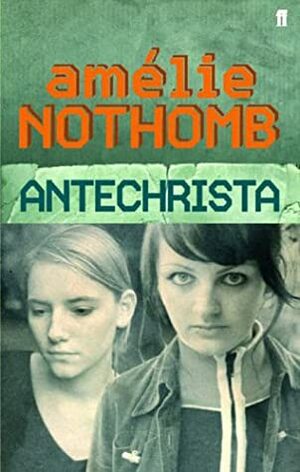 Antichrista by Amélie Nothomb, Shaun Whiteside