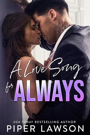 A Love Song for Always by Piper Lawson