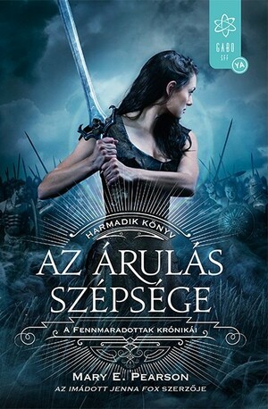 Az árulás szépsége by Mary E. Pearson