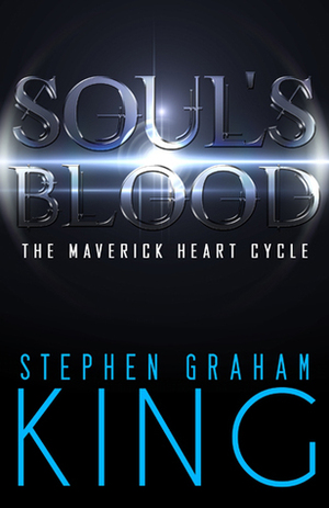 Soul's Blood by Stephen Graham King