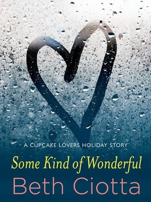 Some Kind of Wonderful by Beth Ciotta