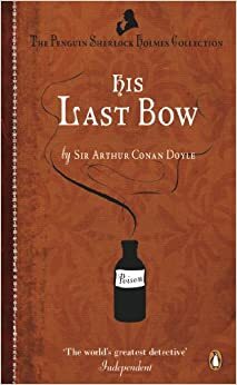 His Last Bow by Arthur Conan Doyle