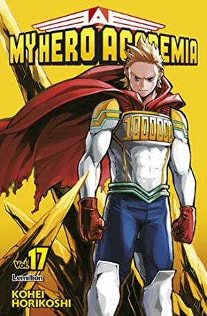 My Hero Academia vol. 17: Lemillion by Kōhei Horikoshi