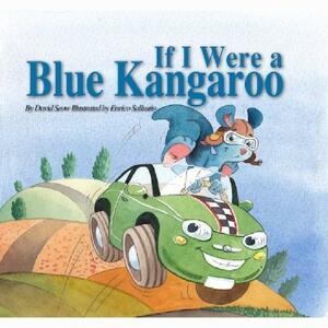 If I Were a Blue Kangaroo by David Seow