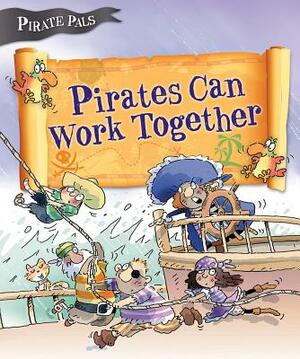 Pirates Can Work Together by Tom Easton