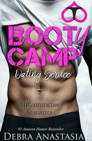 Booty Camp Dating Service by Debra Anastasia