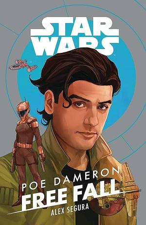 Poe Dameron: Free Fall by Alex Segura