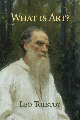 What is Art? by Leo Tolstoy