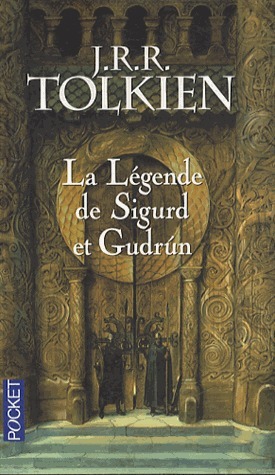 La Légende de Sigurd et Gudrún by Christine Laferrière, J.R.R. Tolkien