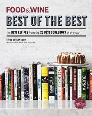 Food & Wine: Best of the Best, Vol 15 by Mary G. Burnham, Food &amp; Wine Magazine