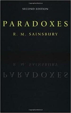 Paradoxes by R. M. Sainsbury