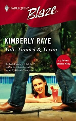 Tall, Tanned & Texan by Kimberly Raye