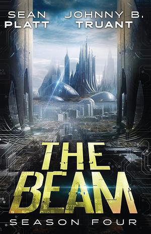 The Beam: Season Four by Sean Platt